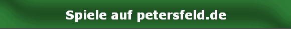 Spiele auf petersfeld.de
